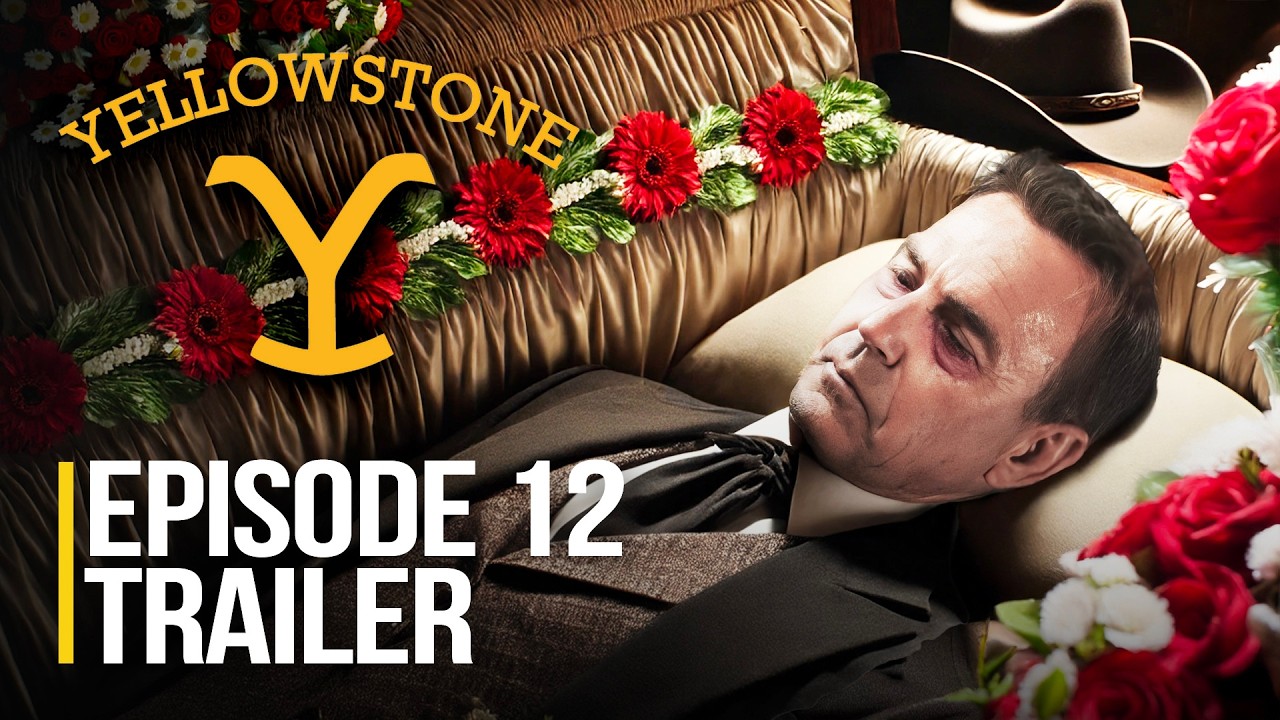 Yellowstone Season 5 Episode 12 Trailer & LEAKED Spoilers