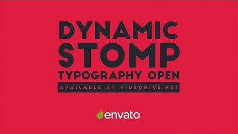 After Effects Template: Dynamic Stomp Typography Open