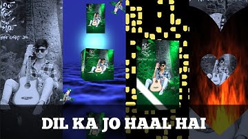 DIL KA JO HAAL HAI HARD XML || NEW TRENDING XML FILE || BY MR DEB EDITOR  💘 🗃️🗄️