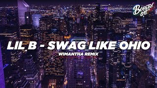 Lil B  Swag Like Ohio wimantha Remix