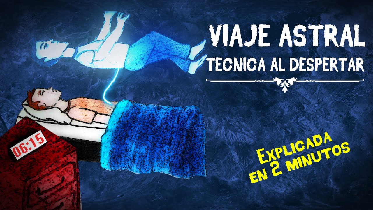 Como Se Hace Un Viaje Astral