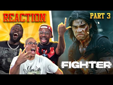 FIGHTER Movie Reaction Part 3/3