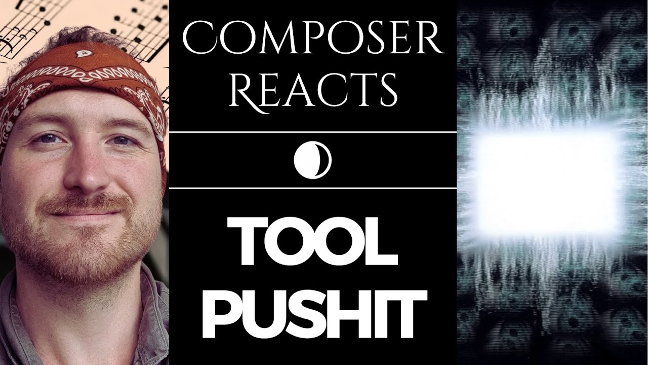 Composer Reacts to TOOL - Pushit