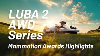Mammotion Awards Highlights: See the Best of LUBA in Action!
