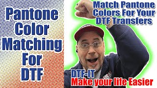 Pantone Color match for DTF