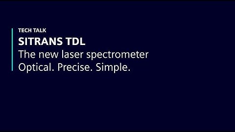 Tech Talk - SITRANS TDL (English) I SIEMENS