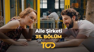 Aile Şirketi 35. Bölüm