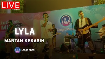 LYLA - MANTAN KEKASIHKU | LIVE PERFORMANCE AT LET