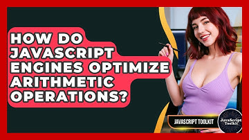 How Do JavaScript Engines Optimize Arithmetic Operations? - JavaScript Toolkit