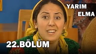 Yarım Elma 22. Bölüm - FULL BÖLÜM