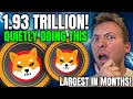 SHIBA INU 1 93 TRILLION THEY RE QUIETLY DOING THIS SHIBA INU 1 93 TRILLION THEY RE QUIETLY DOING THIS