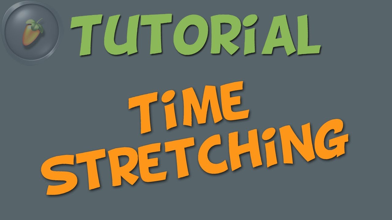 fl studio time stretching fl studio time stretching