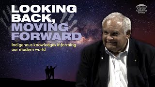 Looking back, moving forward: recognising Indigenous knowledges
