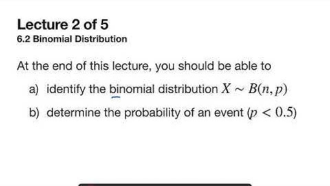Binomial distribution | Probability of an event p less than 0.5 | Lecture 2 Part 2