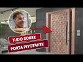 Tudo que você precisa saber sobre a Porta Pivotante