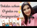 BOLALAR UCHUN O`YINLAR VA ENERJAYZERLAR!