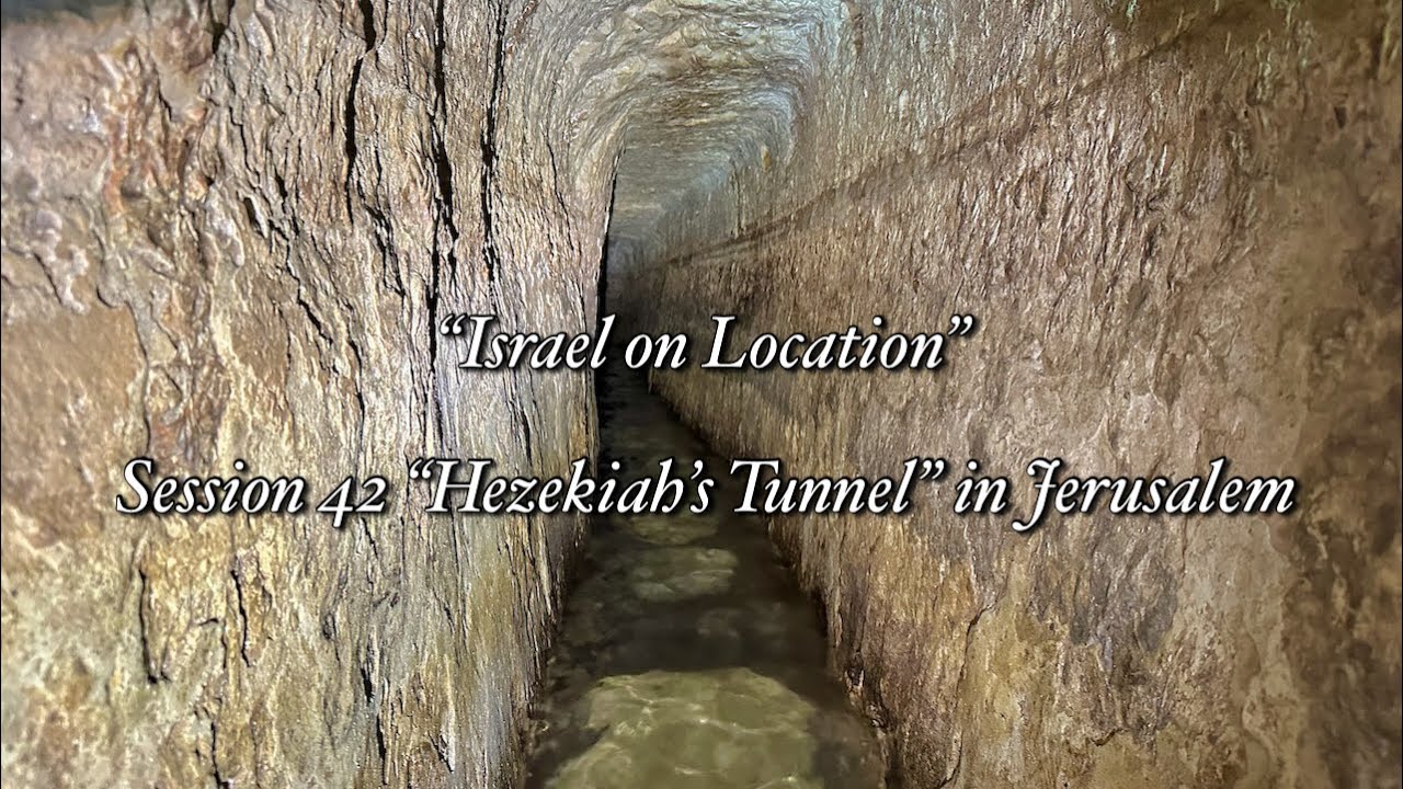 “Israel on Location” Session 42 “Hezekiah’s Tunnel” in Jerusalem