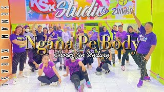 NGANA PE BODI REMIX | SENAM KREASI | CHOREO ZIN UNDARY