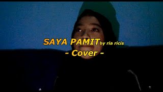 #SayaPamit #RiaRicis SAYA PAMIT BY Ria Ricis - COVER