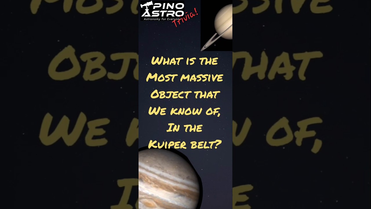 What Kuiper Belt object is the most massive? 