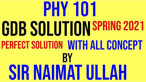 PHY101 GDB Solution spring 2021|GDB|Solution|PHY 101|Velocity|Acceleration|Automobile at rest|VU.