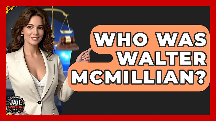 Who Was Walter McMillian? - Jail & Prison Insider