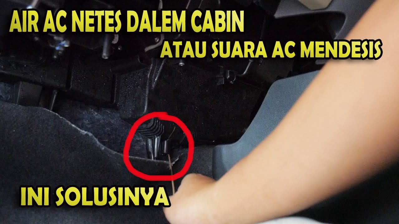 CARA MENGATASI AIR AC MOBIL YANG NETES DI CABIN