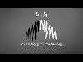 Sia - Courage To Change from the motion picture