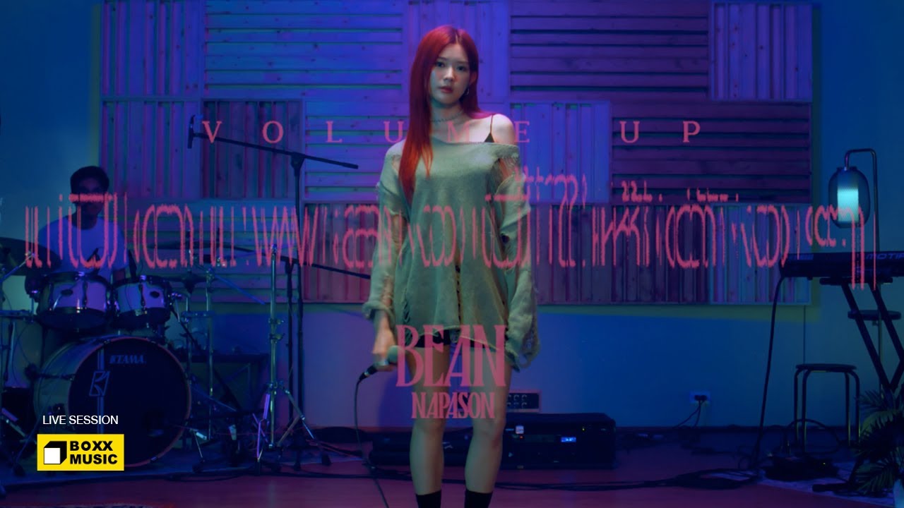 เปิดเพลงนี้ให้ดังๆ (Volume Up) - BEAN NAPASON [LIVE SESSION]