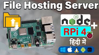 Setup File Storage Server on raspberry pi using node js [Hindi]