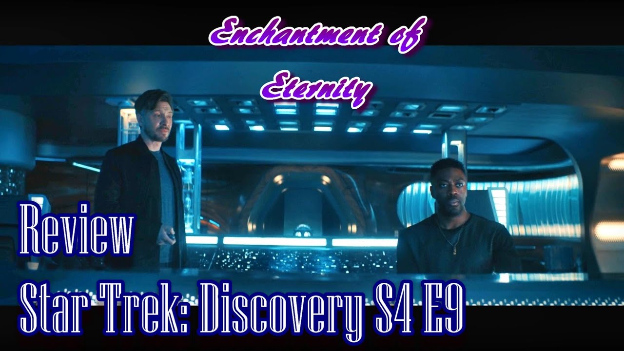 Star Trek: Discovery Season 4 Episode 9 Rubicon Review