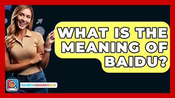 What Is The Meaning Of Baidu? - SearchEnginesHub.com