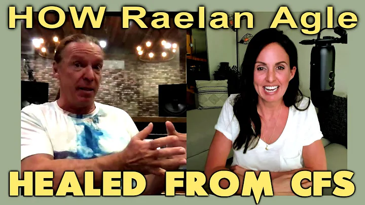 How Raelan Agle Healed 100% From Chronic Fatigue (...