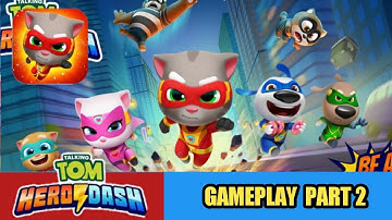 Talking Tom Hero Dash | Gameplay Walkthrough Part 2 (iOS,Android)