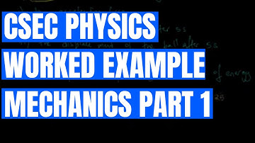 CSEC Physics Worked Example - Mechanics Part 1 | Junior Roberts
