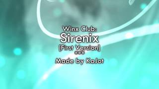 Winx Club: Sirenix [First Version] (With Musa's Part!)