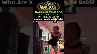 TBC Anniversary Who Are You Bringing To Raid?! #wowclassic #gaming #lythp