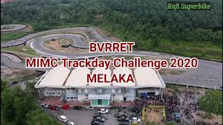 BVRRET MIMC Trackday Challenge 2020 Melaka