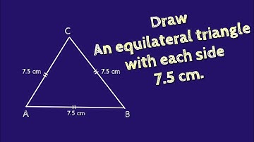 How to draw an equilateral triangle with each side 7.5 cm.shsirclasses.