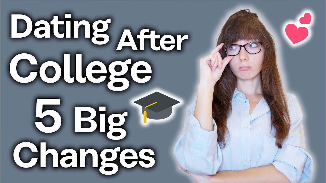 Dating After College [What To Expect]