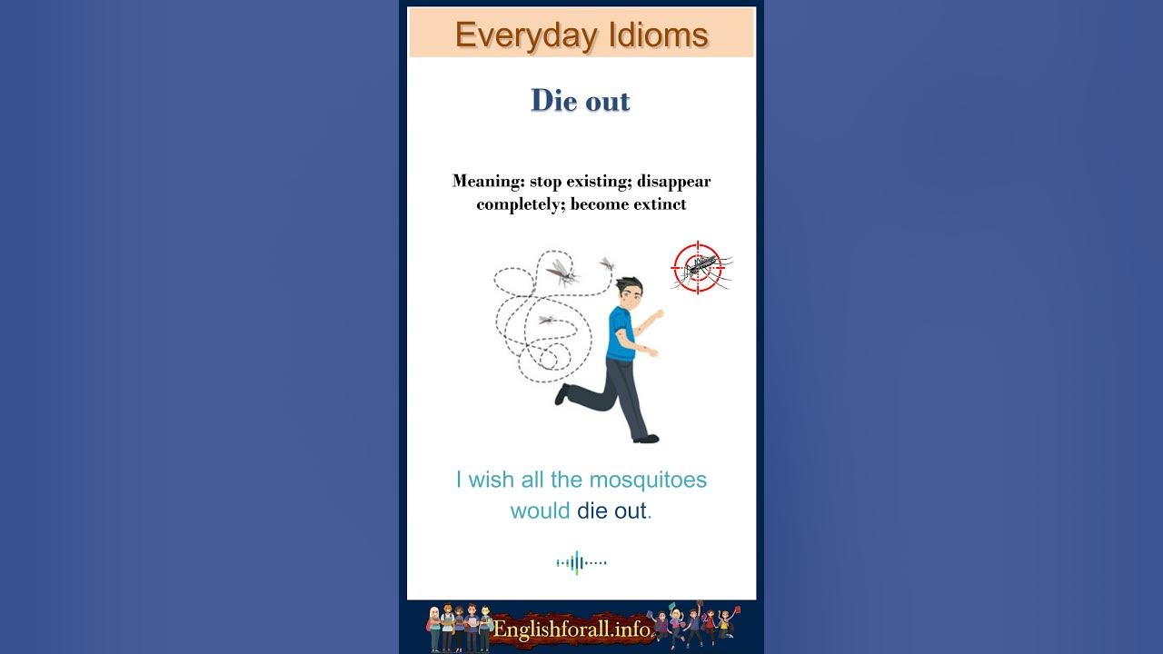 die-out-meaning-die-out-in-a-sentence-common-english-idioms