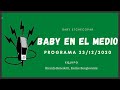 Baby Etchecopar Baby En El Medio Programa 23/12/2020