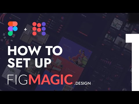 Meet FigMagic - Part 1/5 -  Download and set up FigMagic