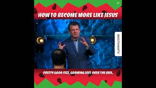How To Become More Like Jesus - Keith Nix
