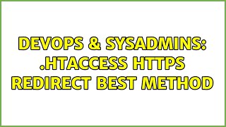 Celebrity DevOps & SysAdmins: .htaccess https redirect best method (2 Solutions!!) Net Worth