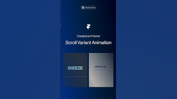 @Framer Smooth Scroll Variant Animation