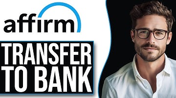 How To Transfer Money From Affirm To Bank Account (NEW UPDATE!)