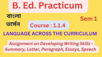 Course 1.1.4 / Assignment on Developing Writing Skills - Summary, Letter, Paragraph, Essays, Speech