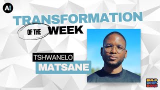 AI Makerspace Transformation of the Week - Tshwanelo Matsane #totw #genai #aim