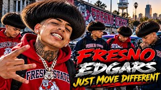 SUPER EDGARS :IS THE EDGAR MOVEMENT TAKING OVER CALIFORNIA  FRESNO EDGARS MOVE DIFFERENT